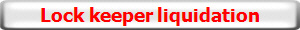 Lock keeper liquidation