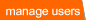 manage users